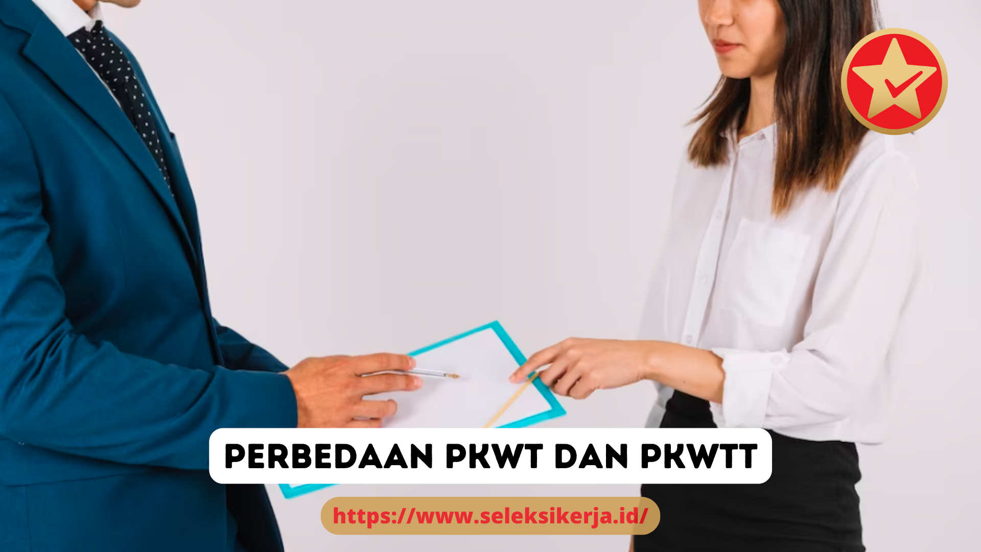 Pekerja Harus Tahu Perbedaan PKWT dan PKWTT